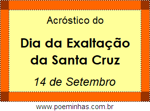 Acróstico Dia da Exaltação da Santa Cruz