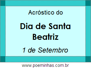 Acróstico Dia de Santa Beatriz