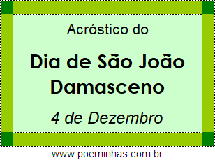 Acróstico Dia de São João Damasceno