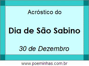 Acróstico Dia de São Sabino