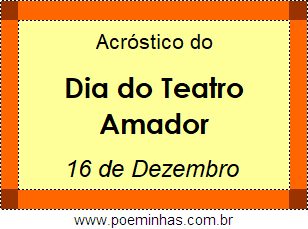 Acróstico Dia do Teatro Amador