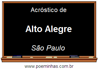 Acróstico da Cidade Alto Alegre