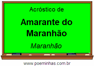 Acróstico da Cidade Amarante do Maranhão