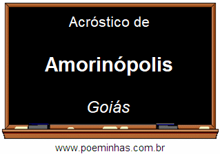 Acróstico da Cidade Amorinópolis