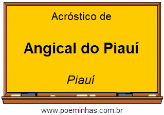 Acróstico da Cidade Angical do Piauí