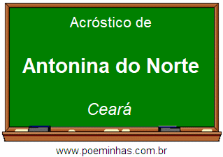 Acróstico da Cidade Antonina do Norte
