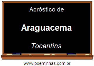 Acróstico da Cidade Araguacema