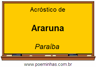 Acróstico da Cidade Araruna