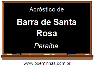 Acróstico da Cidade Barra de Santa Rosa