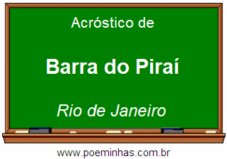 Acróstico da Cidade Barra do Piraí