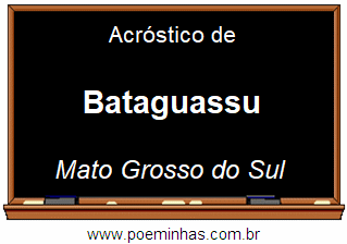 Acróstico da Cidade Bataguassu