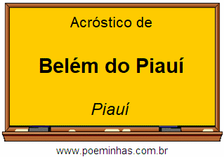 Acróstico da Cidade Belém do Piauí