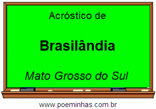 Acróstico da Cidade Brasilândia