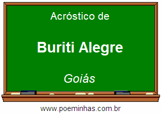 Acróstico da Cidade Buriti Alegre
