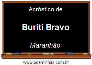 Acróstico da Cidade Buriti Bravo
