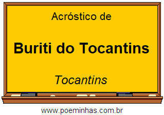 Acróstico da Cidade Buriti do Tocantins