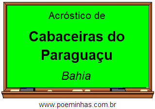 Acróstico da Cidade Cabaceiras do Paraguaçu