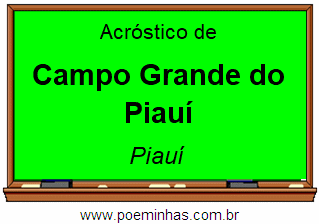 Acróstico da Cidade Campo Grande do Piauí