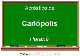 Acróstico da Cidade Carlópolis