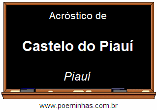Acróstico da Cidade Castelo do Piauí