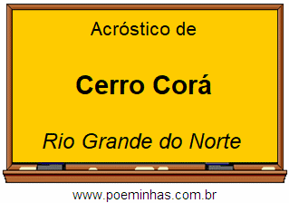 Acróstico da Cidade Cerro Corá