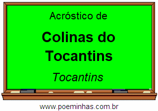 Acróstico da Cidade Colinas do Tocantins