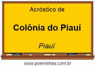 Acróstico da Cidade Colônia do Piauí