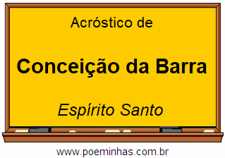 Acróstico da Cidade Conceição da Barra