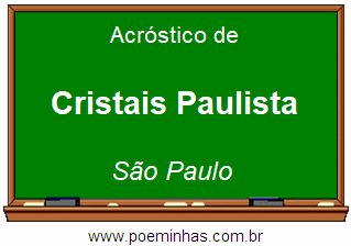 Acróstico da Cidade Cristais Paulista