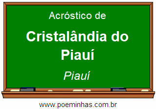 Acróstico da Cidade Cristalândia do Piauí