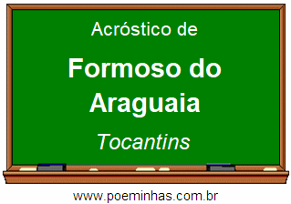 Acróstico da Cidade Formoso do Araguaia