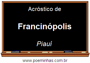 Acróstico da Cidade Francinópolis