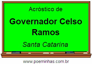 Acróstico da Cidade Governador Celso Ramos
