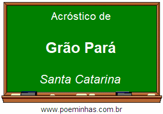 Acróstico da Cidade Grão Pará