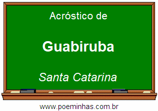 Acróstico da Cidade Guabiruba