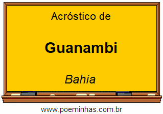 Acróstico da Cidade Guanambi