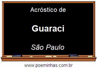 Acróstico da Cidade Guaraci