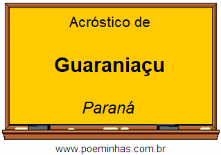 Acróstico da Cidade Guaraniaçu