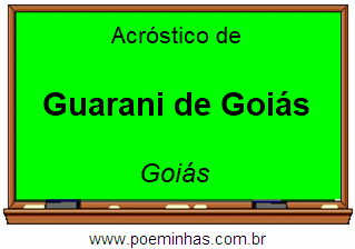 Acróstico da Cidade Guarani de Goiás