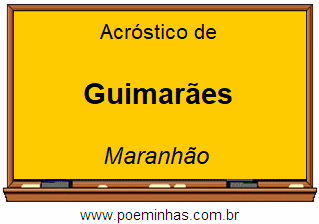 Acróstico da Cidade Guimarães