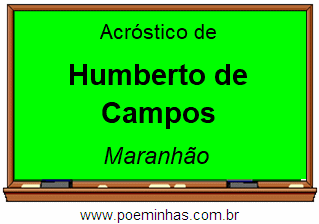 Acróstico da Cidade Humberto de Campos