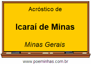 Acróstico da Cidade Icaraí de Minas