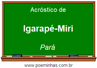 Acróstico da Cidade Igarapé-Miri