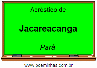 Acróstico da Cidade Jacareacanga