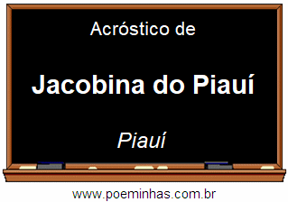 Acróstico da Cidade Jacobina do Piauí