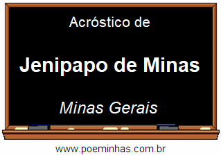 Acróstico da Cidade Jenipapo de Minas