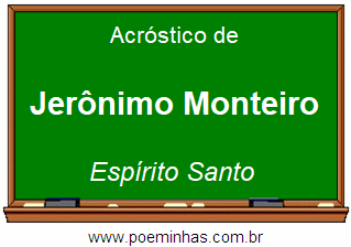 Acróstico da Cidade Jerônimo Monteiro