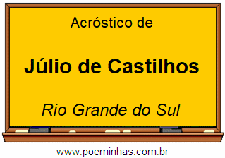 Acróstico da Cidade Júlio de Castilhos