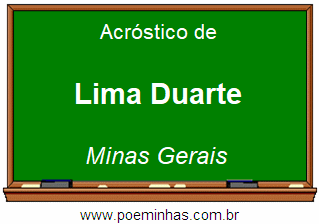 Acróstico da Cidade Lima Duarte