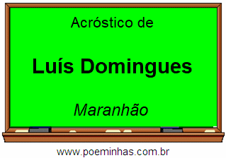 Acróstico da Cidade Luís Domingues
